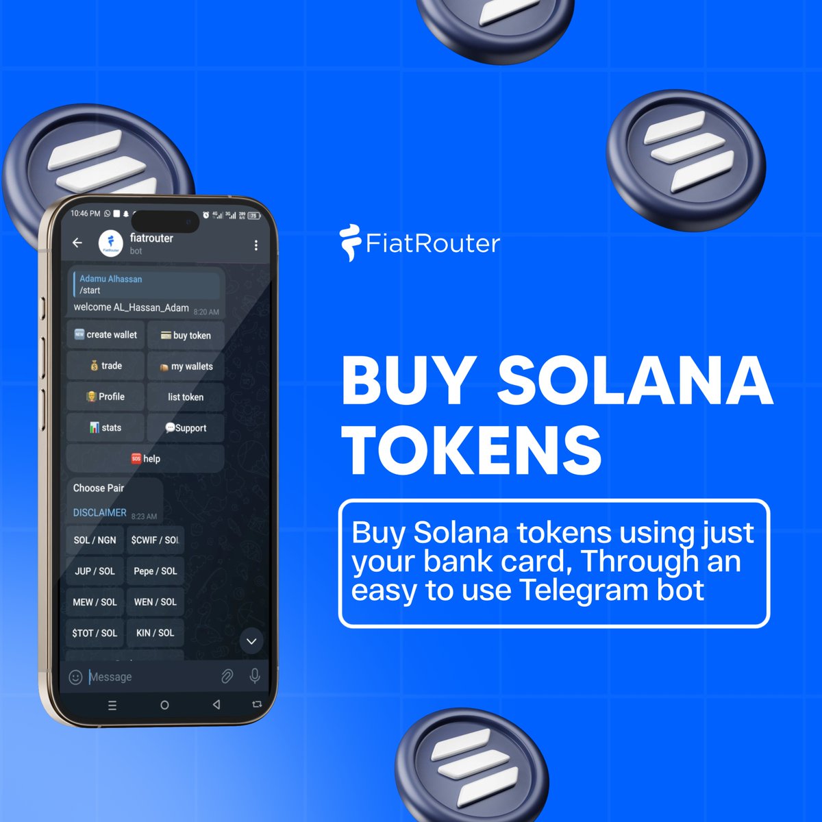 fiatrouter's tweet image. 1/
Tips about #fiatrouter
FiatRouter helps you to buy any solana token of your choice, just by using your bank card. Everything happens through an easy-to-use Telegram bot, so no technical knowledge is needed.