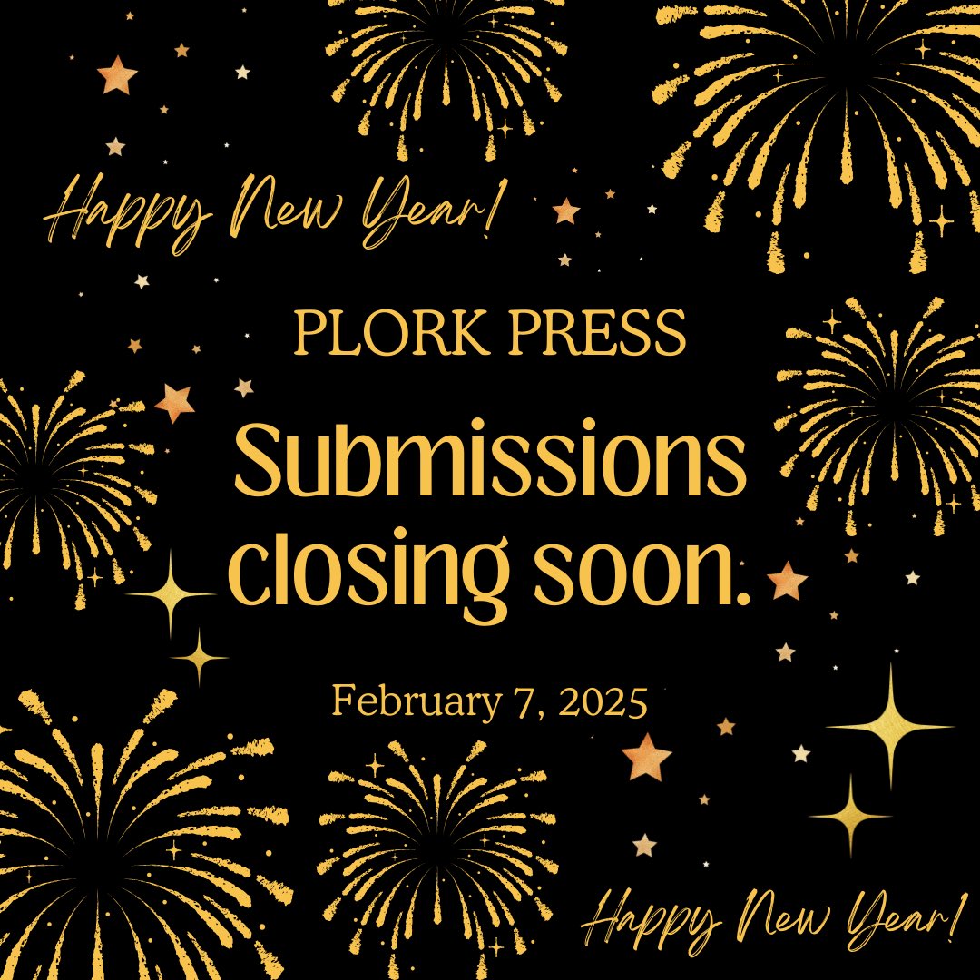 Happy New Year’s from Plork Press! 🎇 Plorkology 2025 is coming soon! 📚

Want to have your writing or art considered? 📖 SUBMIT by February 7th!
plorkpress.wordpress.com/submit/

#writingcommunity #litmags #literaryjournal #submit #callforwriters #callforartists #opensubmissions