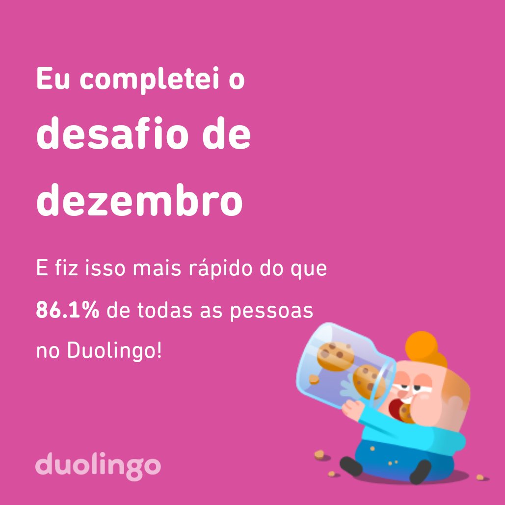 rodrigoreisb's tweet photo. Eu completei o desafio de dezembro mais rápido do que 86.1% de todas as pessoas no Duolingo! https://t.co/jA4uJKZmrT