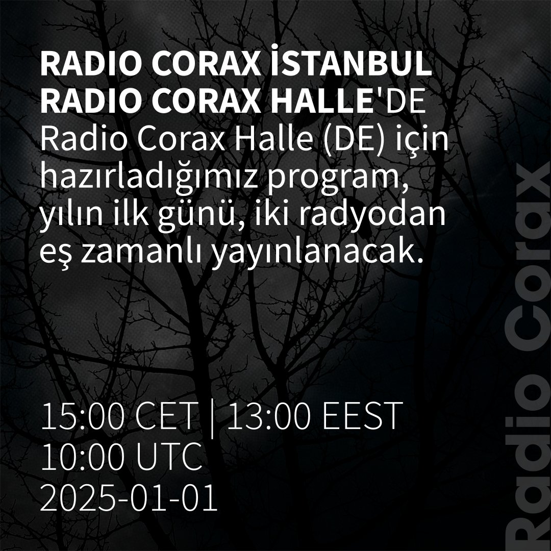 Radio Corax (@rdcorax) on Twitter photo Radio Corax Halle (DE) için hazırladığımız program, yılın ilk günü, iki radyodan eş zamanlı yayınlanacak.
2025-01-01
15:00 CET | 13:00 EEST | 12:00 UTC
<a href="/radiocorax/">Radio CORAX</a>
radiocorax.de
95.9 MHz FM
radiocorax.com Radio Corax Halle (DE) için hazırladığımız program, yılın ilk günü, iki radyodan eş zamanlı yayınlanacak.
2025-01-01
15:00 CET | 13:00 EEST | 12:00 UTC
<a href="/radiocorax/">Radio CORAX</a>
radiocorax.de
95.9 MHz FM
radiocorax.com