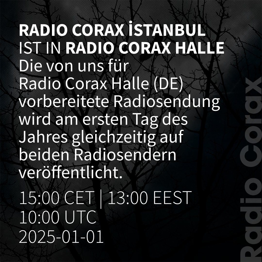 Radio Corax (@rdcorax) on Twitter photo Die von uns für Radio Corax Halle (DE) vorbereitete Radiosendung wird am ersten Tag des Jahres gleichzeitig auf beiden Radiosendern veröffentlicht.
2025-01-01
15:00 CET | 13:00 EEST | 12:00 UTC
<a href="/radiocorax/">Radio CORAX</a>
radiocorax.de
95.9 MHz FM
radiocorax.com Die von uns für Radio Corax Halle (DE) vorbereitete Radiosendung wird am ersten Tag des Jahres gleichzeitig auf beiden Radiosendern veröffentlicht.
2025-01-01
15:00 CET | 13:00 EEST | 12:00 UTC
<a href="/radiocorax/">Radio CORAX</a>
radiocorax.de
95.9 MHz FM
radiocorax.com