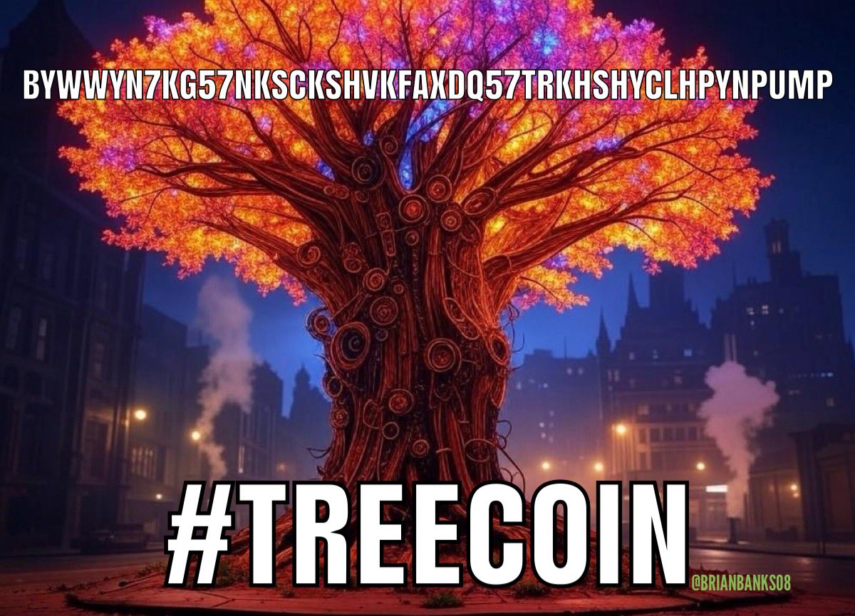 BrianBanks08's tweet image. Ψ 🌳 $TREECOIN #TREECOIN

ByWWYN7kG57nksckshVKFAxdq57TRkHShYcLhpyNpump