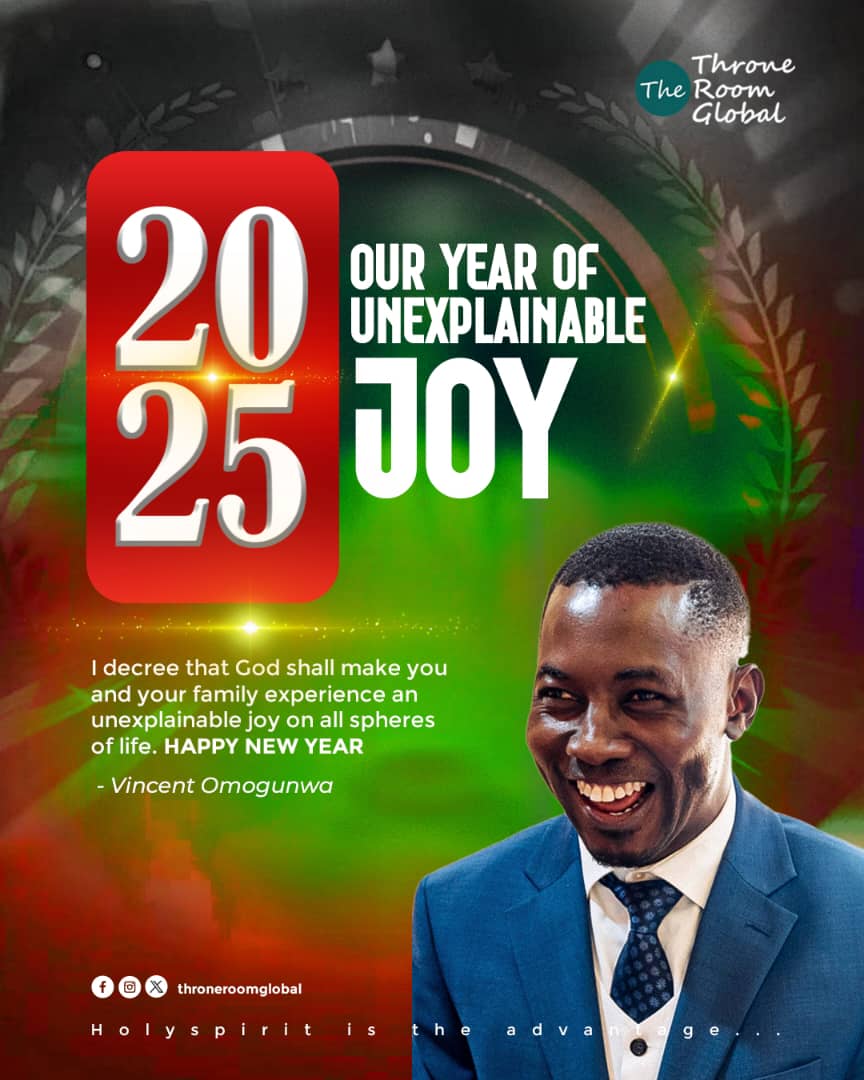Throneroomsov's tweet photo. I decreee that God shall make you and your family experience an unexplainable Joy on all spheres of life.

Happy New Year 2025

Vincent Omogunwa 
#holyspiritistheadvantage
#raisingkingdominfluencers
#totheendsoftheearth
#Newyear2025
#unexplainablejoy https://t.co/NBHmP8zRQ5