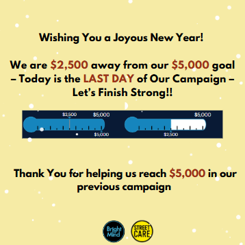 StreetCareOrg's tweet photo. 🎉 Happy New Year! We've hit $5,000 and unlocked the first match! Today’s the FINAL DAY to help us hit $5K more. Donate now: https://t.co/xgOi5OYbNX  💖 
#GivingBack https://t.co/avWYDVyiYs