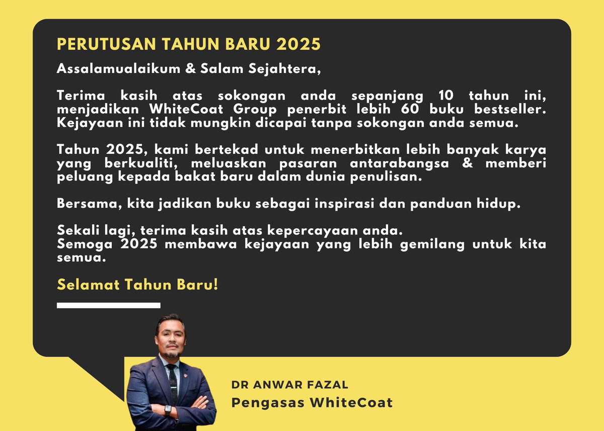 whitecoatent's tweet photo. Salam 1 Rejab &amp; Selamat Tahun Baru!

Dikongsikan perutusan daripada pengasas WhiteCoat - @DrAnwarFazal sebagai tanda penghargaan. 

Semoga 2025 menjadi tahun yang terbaik untuk kita semua. Tahun yang memberi kita semangat untuk lebih banyak membaca untuk mengenal diri &amp; Pencipta. https://t.co/cfNiiIByfL