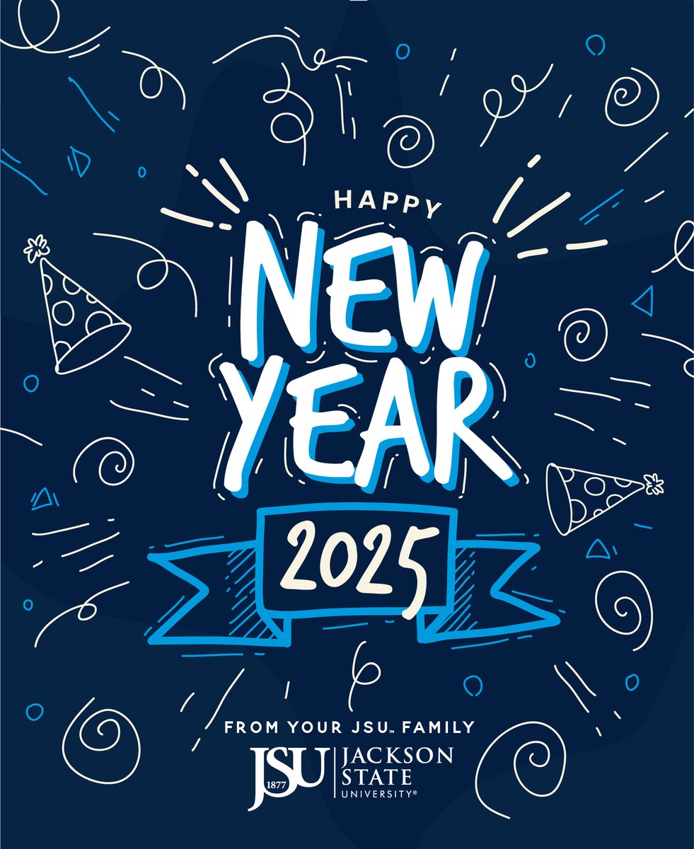 Here's to embracing the new year with hope, health, and prosperity. Let's make 2025 THEE year we all thrive. 🎉🥂 #HolidaysAtJSU