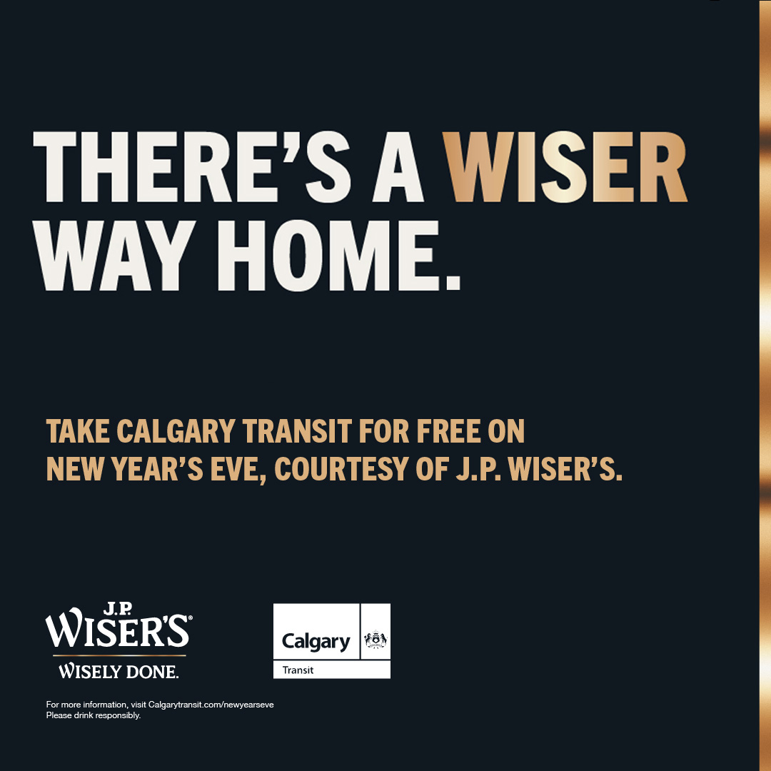 #CTRiders, all transit is free on New Year’s Eve, thanks to a generous sponsorship from J.P. Wiser’s. For details, visit calgarytransit.com/NewYearsEve.