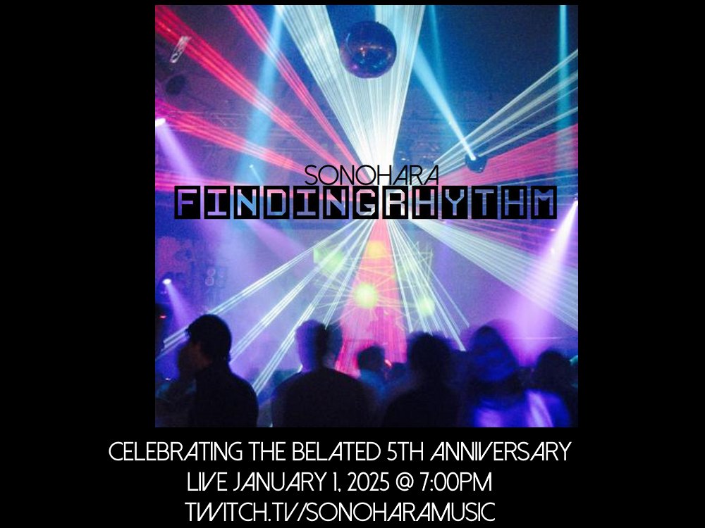 I'm playing all of Finding Rhythm live on Twitch on New Years Day to celebrate the belated fifth anniversary!!! (Holy shit i'm getting old)
January 1, 2025 @ 7:00pm
twitch.tv/SonoharaMusic