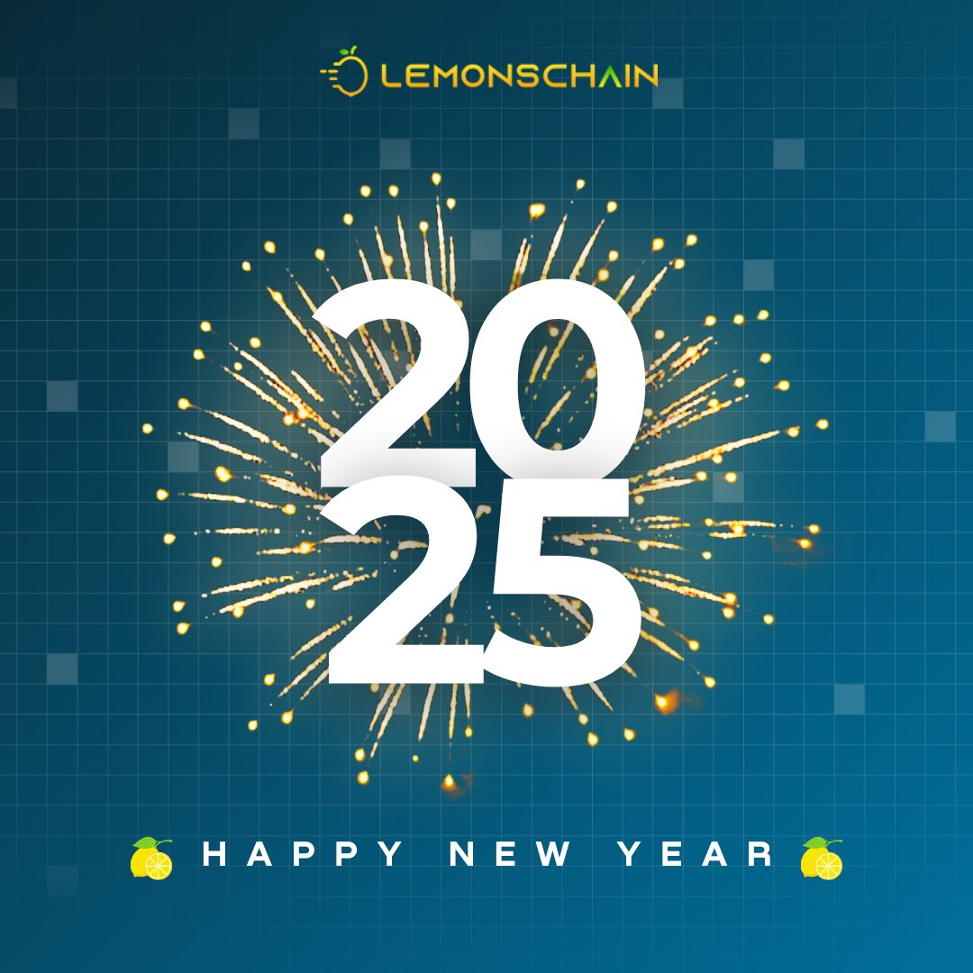 Happy New Year from Lemonschain Team!

2025 will the the Lemon Year!