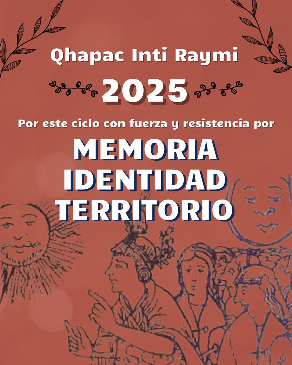 Nuevo ciclo del Qhapac Inti Raymi para los Pueblos Andinos y del nuevo año 2025 para seguir tejiendo y construyendo con fuerza y resistencia por Memoria, Identidad y Territorio