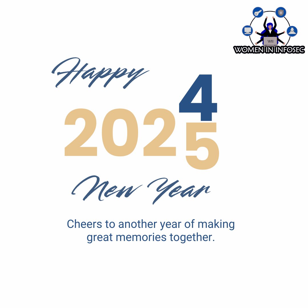 WomenInInfosec_'s tweet photo. Happy 2025!   May this year bring everyone new opportunities, success and endless joy. May everybody be blessed with wonderful health and prosperity.

#newyear2025 #infosec #womenininfosec https://t.co/7u6QoEEzNo