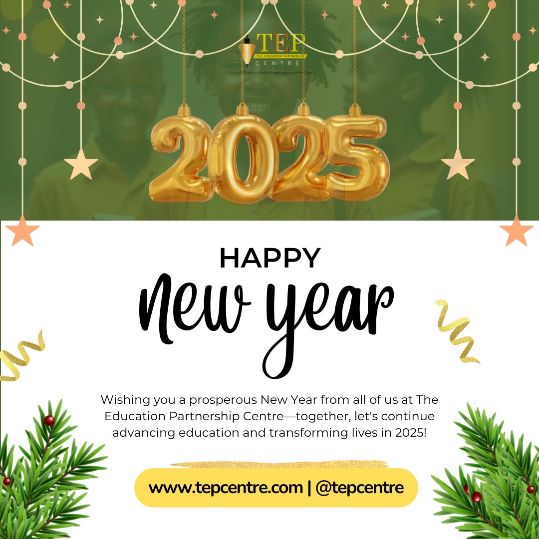 New year, renewed commitment! At The Education Partnership Centre, we're ready to make 2025 a transformative year for education across Africa. Here's to impactful partnerships and greater strides ahead.  #HappyNewYear #EducationMatters #TEPCentre