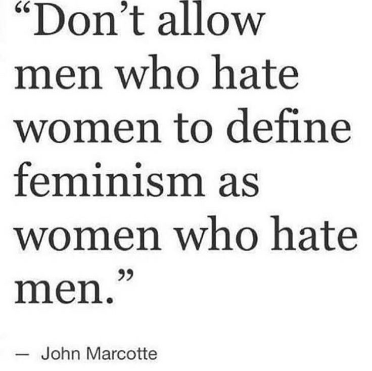 Provokethoughtz's tweet image. Don't allow men who hate women to define feminism as women who hate men