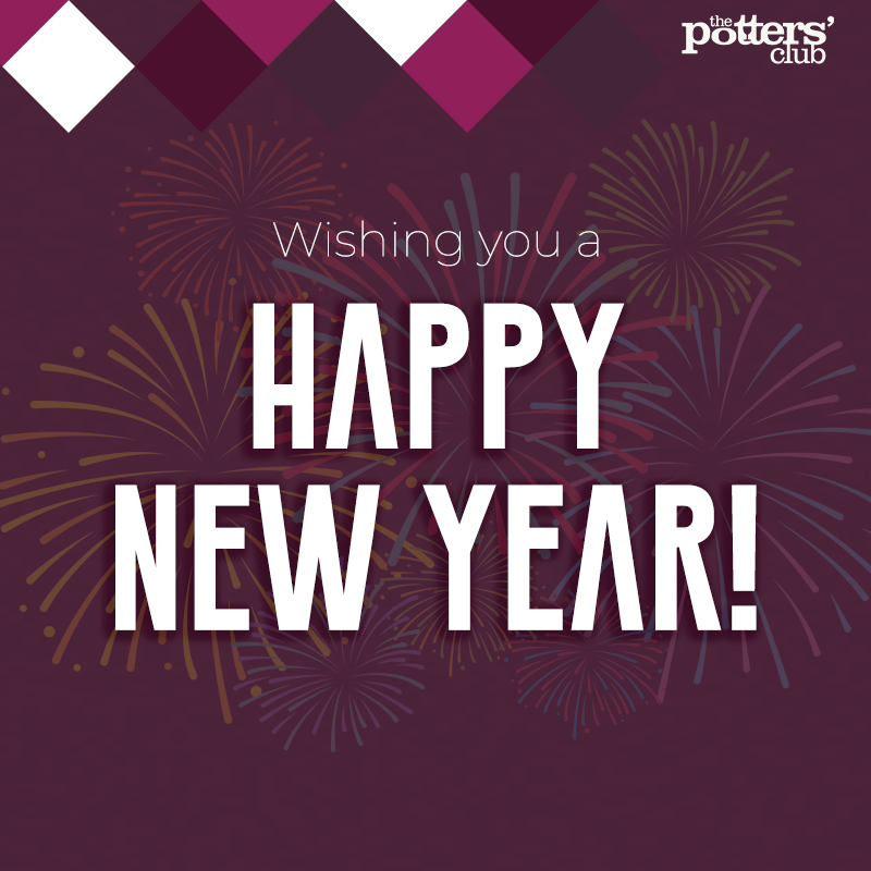 🎆 A very Happy New Year from all of the team at The Potters' Club