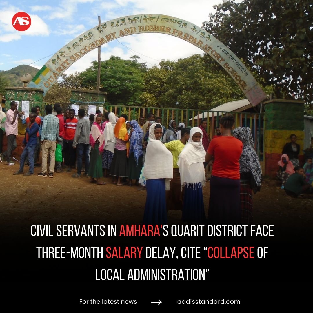 addisstandard's tweet photo. #Ethiopia: Civil servants in #Amhara's #Quarit district face three-month salary delay, cite “collapse of local administration”

Civil servants in Quarit district, West Gojjam Zone, Amhara region, have reported not receiving their salaries for three months, citing a "collapse of local administration." A civil servant, speaking on condition of anonymity, said, "The local administration has now collapsed," attributing the situation to "recurrent clashes between government security forces and #Fano fighters." The source added, "I haven't been paid my salary for the past three months."

A health professional from Quarit, who also requested anonymity, linked the salary delays to the "absence of a local administrative structure," adding, "The situation is so dangerous that our only option is to give up and stay put, as it's risky not just for collecting salaries but for our lives."

https://t.co/y1xsXV1q7x