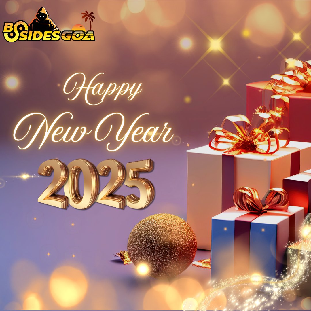 🎉 Happy New Year 2025 from BSides Goa! 🎉

As we step into 2025, we extend our heartfelt gratitude to everyone who made the inaugural BSides Goa 2024 event a massive success! Your support, and passion have laid the foundation for an amazing community. 

#HappyNewYear2025
