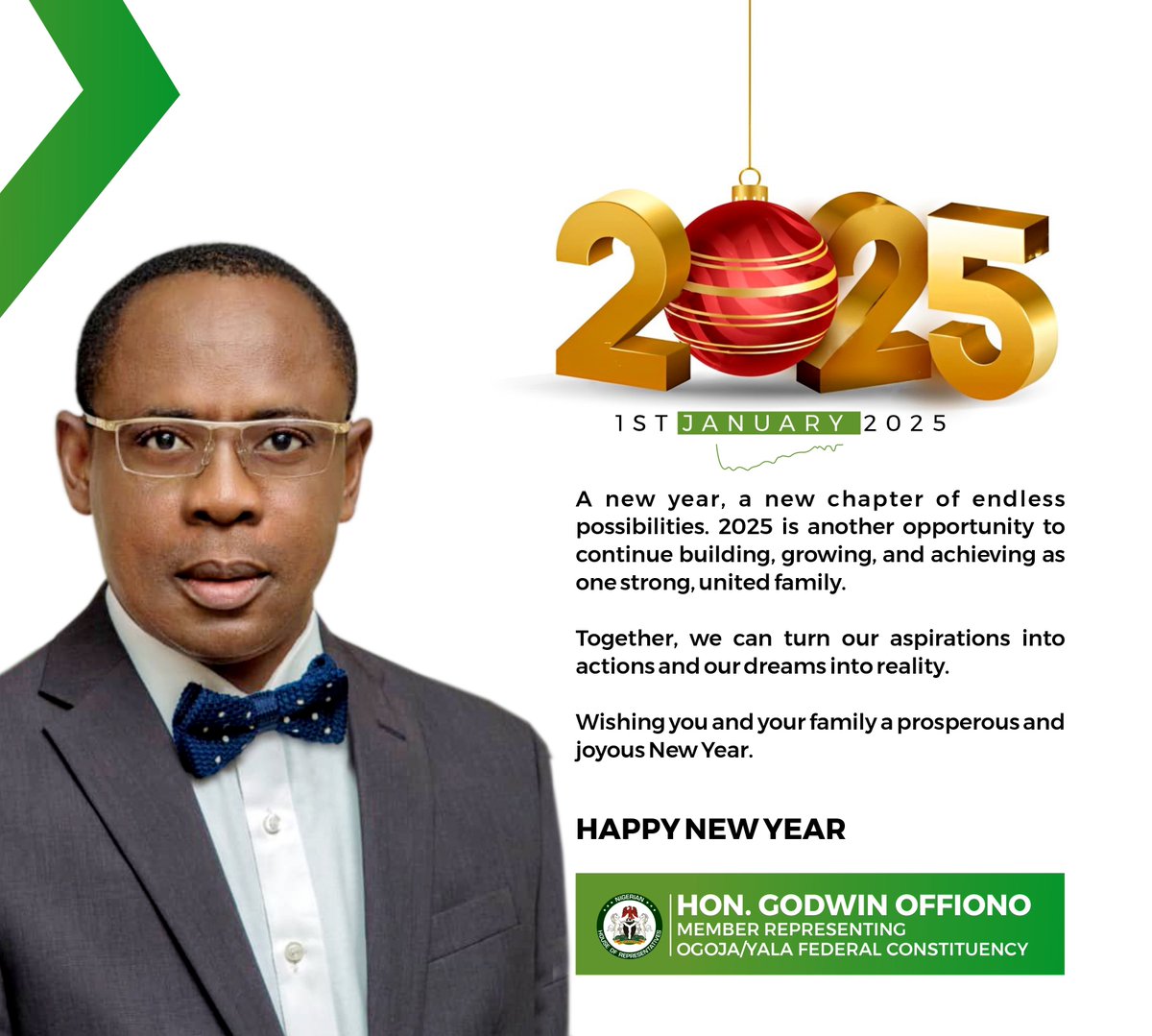 GodwinOffiono's tweet photo. A new year, a new chapter of endless possibilities. 2025 is another opportunity to continue building, growing and achieving, as one strong, united family.

I pray that our individual aspirations and goals this year are met through the help of God Almighty.

Happy New Year! https://t.co/M7vOZH5902