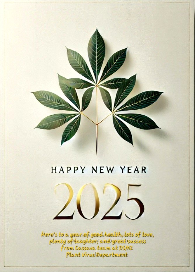 Samar Sheat, Ph.D.🌿 (@samarsheat) on Twitter photo 🌿🥳Happy New year 2025 🥳💚
Here's to a year of good health, lots of love, plenty of laughter, and great success
from Cassava team at DSMZ Plant Virus Department
<a href="/Leibniz_DSMZ_en/">Leibniz-Institut DSMZ</a> 🌿🥳Happy New year 2025 🥳💚
Here's to a year of good health, lots of love, plenty of laughter, and great success
from Cassava team at DSMZ Plant Virus Department
<a href="/Leibniz_DSMZ_en/">Leibniz-Institut DSMZ</a>