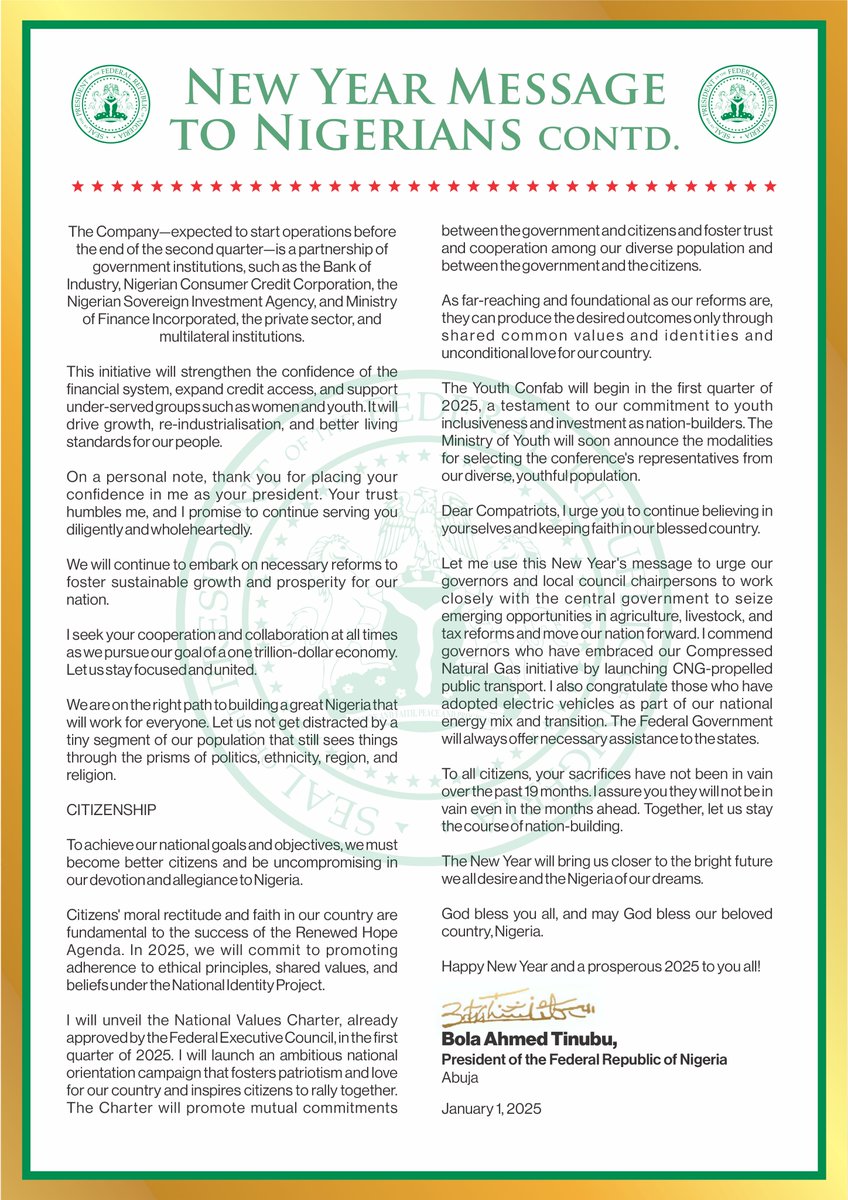 Fellow Nigerians,
 
As we enter 2025, I wish everyone a happy and prosperous New Year. May you be rich in joy, success, and good health.
 
As the new year dawns, it brings many hopes, aspirations, and prospects for better days. By the grace of God, 2025 will be a year of great