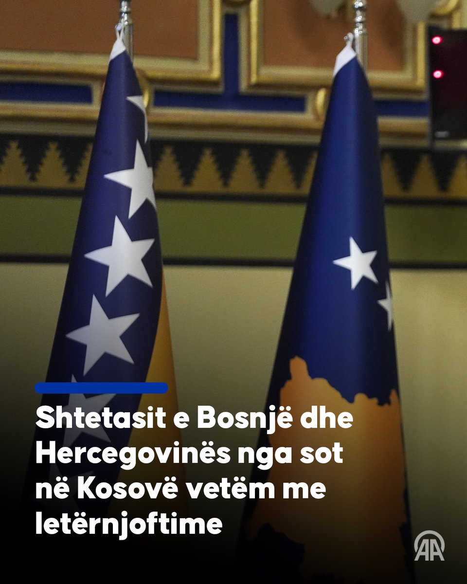 🇽🇰 🇧🇦 Shtetasit e Bosnjë dhe Hercegovinës nga sot në Kosovë vetëm me letërnjoftime 🔗v.aa.com.tr/3439450