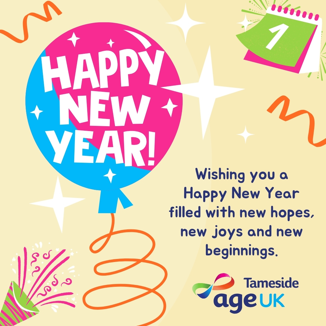 Happy New Year from everyone at Age UK Tameside! 🎉 We look forward to supporting even more older adults to thrive in 2025!