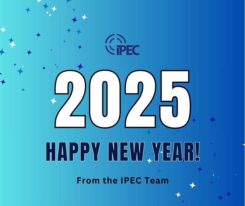 Happy New Year!

2024 has been a momentous year for everyone at IPEC. We're feeling positive about what's ahead as we enter IPEC's 30th year and we can't wait to share it with you!

#HappyNewYear #NewYear #2025 #IPEC