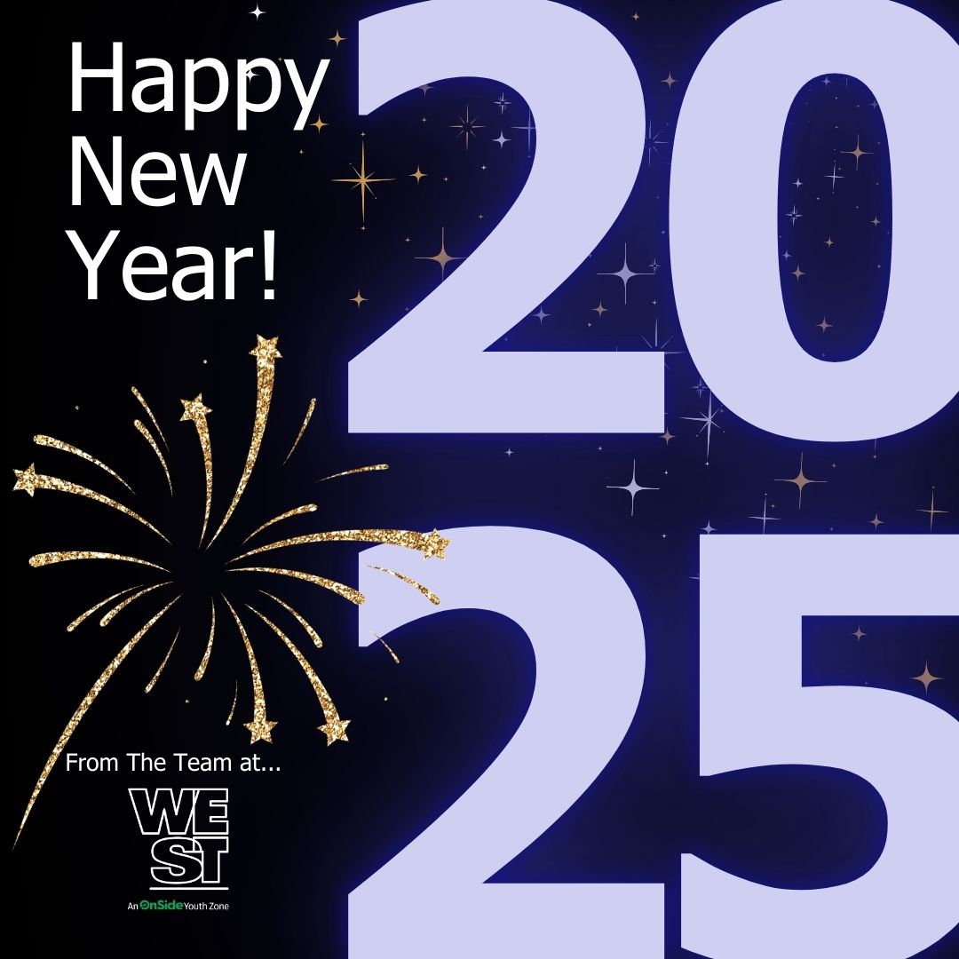 🎉✨ Happy New Year from WEST Youth Zone! ✨🎉

Thank You to all our amazing members, parents, staff, volunteers, and supporters for making 2024 such a success! Our Team wishes you the best in 2025, we hope to see you soon! 💜
#WESTYouthZone #HappyNewYear2025