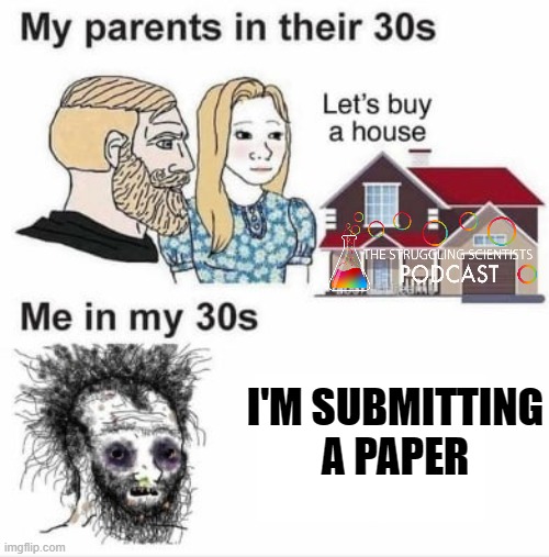 Maybe in my 40s I can say the paper was accepted 🙈