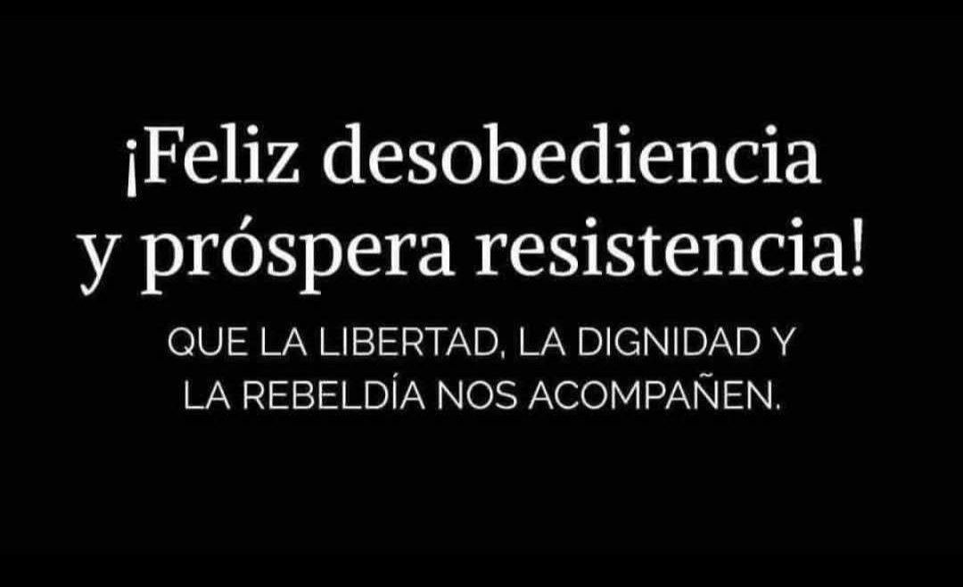 #DesobedienciaCivil
#Resistencia 
#Rebeldía