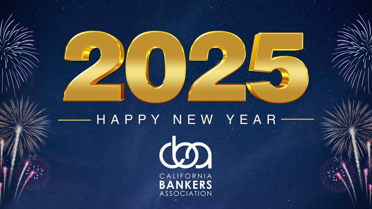 Happy New Year from the California Bankers Association!
Wishing you a healthy and prosperous 2025!

#HappyNewYear