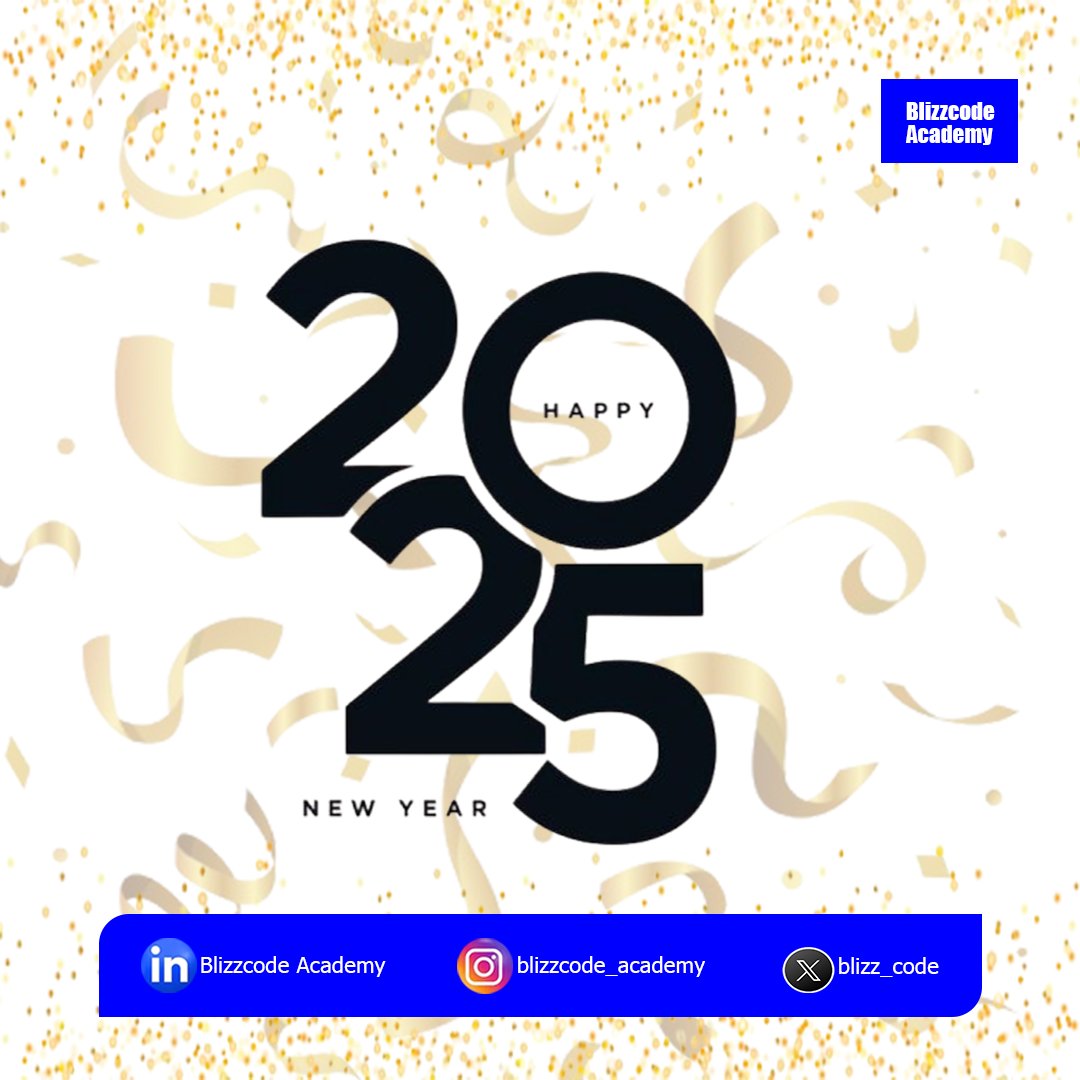blizz_code's tweet image. Welcome to 2025 🎉🎉🎉👏👏
Wishing everyone a fulfilling and productive year 👏👏
#blizzcodeacademy #Welcome2025 #NewYear #NewYear2025