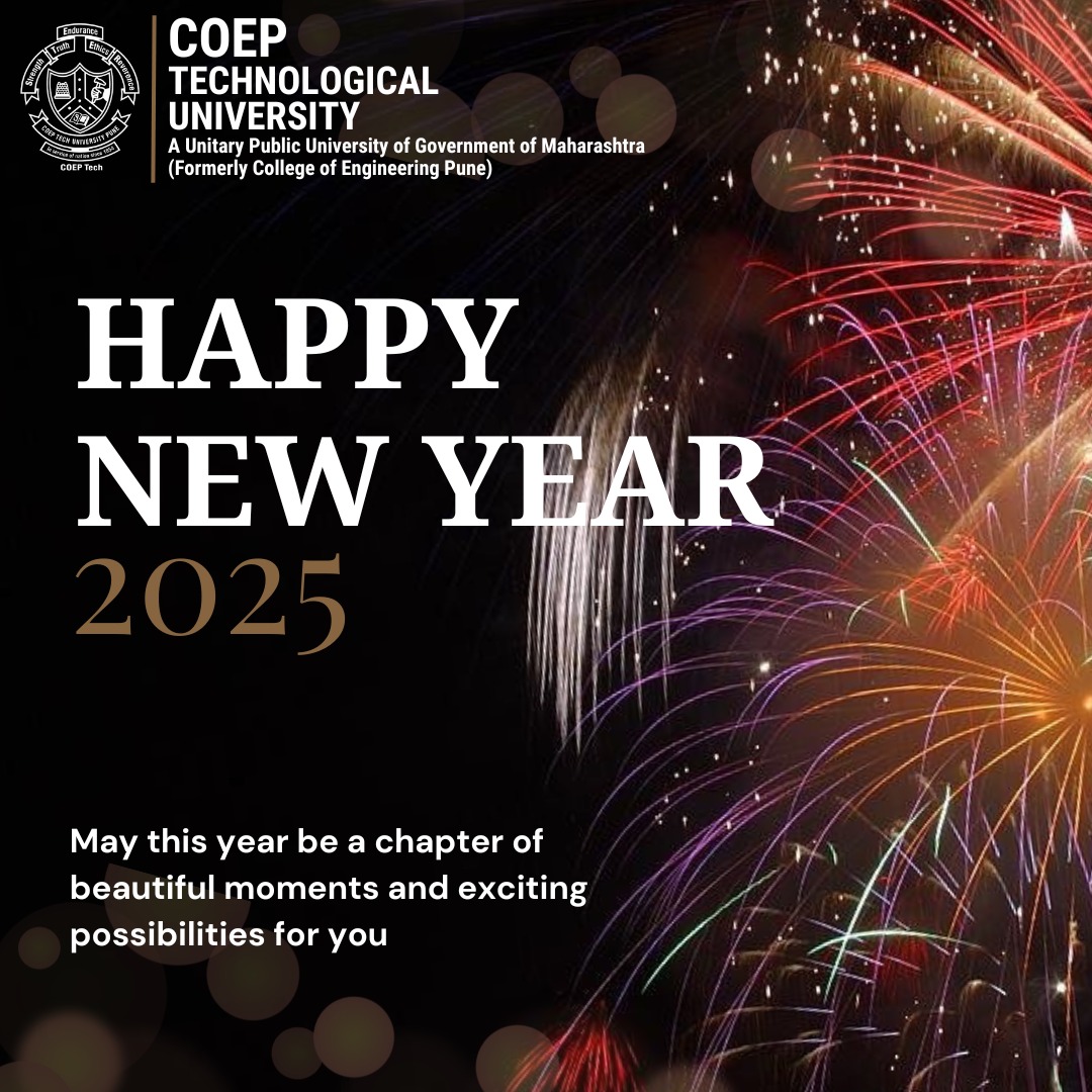 COEPTech's tweet photo. As we step into another promising year, COEP Technological University extends its heartfelt wishes to all our students, faculty, alumni, and well-wishers.
Let's continue to innovate, collaborate, and inspire as we embark on new adventures in 2025.
#HappyNewYear2025 #COEPTech https://t.co/ARoSk3tf1d