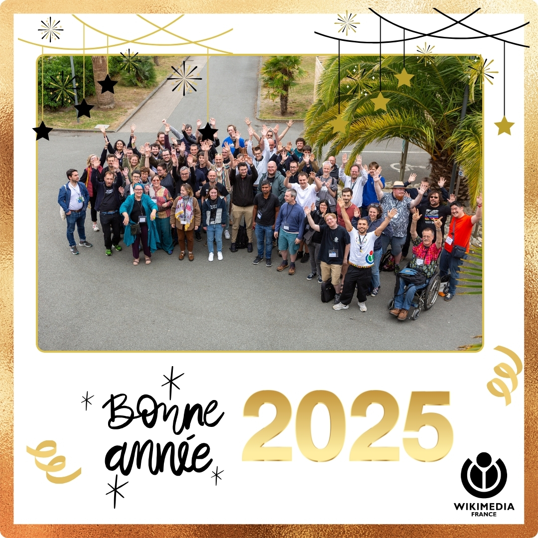Une très belle année 2025. On vous envoie plein de WikiLove💗💗💗
👉Photo : Wikicamp à Saint-Malo, Wikimédia France, CC BY-SA 4.0 via Wikimedia Commons