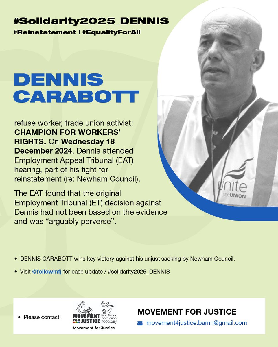 DENNIS CARABOTT refuse worker, and highly regarded activist: CHAMPION FOR WORKERS’ RIGHTS. 

On 18 December 2024, Dennis attended Employment Appeal Tribunal (EAT) hearing, part of his fight for reinstatement (re: Newham Council).
#Solidarity2025_DENNIS
#Reinstatement