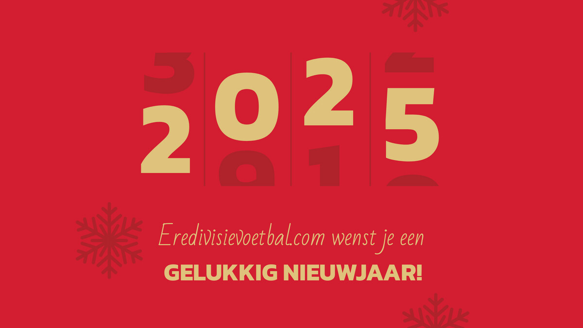 Eredivisievoetbal.com wenst je een mooi, gelukkig, gezond en sportief 2025 toe met prachtige voetbalmomenten!