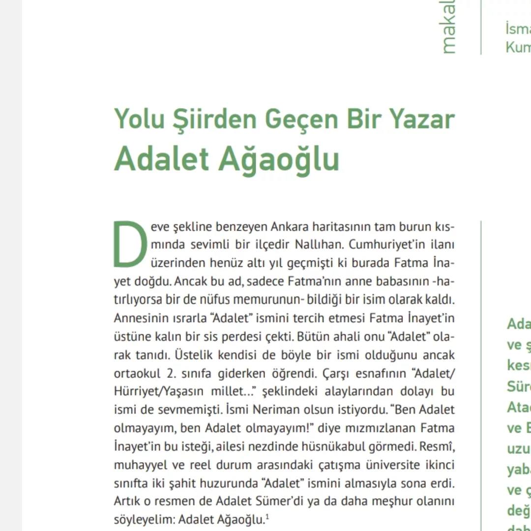 Adalet Ağaoğlu'nun romancılığını herkes bilir de şairliğini hatırlayan pek yoktur. Türk Edebiyatının Ocak sayısında Adalet Hanımın şiirlerine dikkat çektim. Muhabbetle...