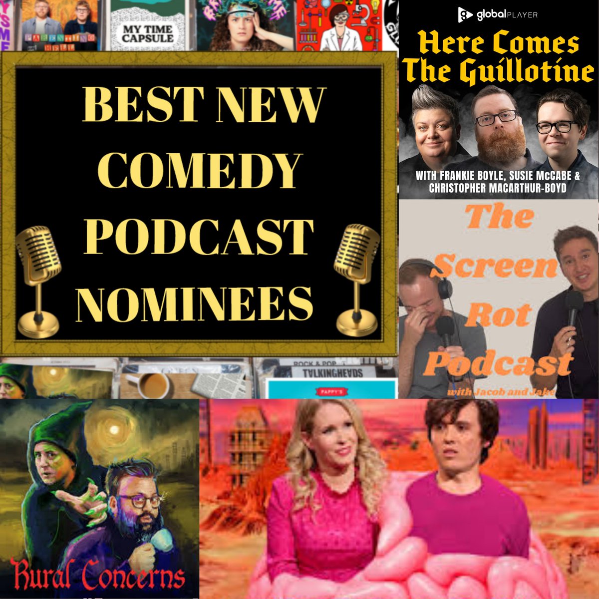 ComedyPodcastDevotees (@comedypodcastde) on Twitter photo #ComedyPodcastAwards
Best New Comedy Podcast
The nominees are:
<a href="/RuralConcerns/">Rural Concerns Pod</a>
<a href="/CallMeCantrill/">Chris Cantrill's off on his debut UK tour!</a>
<a href="/SunilDPatel/">sunil patel</a>
<a href="/screenrotpod/">The Screen Rot Podcast</a>
<a href="/hawleyjacob/">Jacob Hawley</a>
<a href="/j_akefarrell/">Jake Farrell</a>
#HereComesTheGuillotine
<a href="/frankieboyle/">Frankie Boyle Updates</a>
<a href="/macarthurboyd/">christopher macarthur-boyd - SCARY TIMES '24 TOUR</a>
<a href="/perfect_brains/">Lucy & Sam's Perfect Brains</a>
@LucyABeaumont
<a href="/plosiveprods/">Plosive</a> #ComedyPodcastAwards
Best New Comedy Podcast
The nominees are:
<a href="/RuralConcerns/">Rural Concerns Pod</a>
<a href="/CallMeCantrill/">Chris Cantrill's off on his debut UK tour!</a>
<a href="/SunilDPatel/">sunil patel</a>
<a href="/screenrotpod/">The Screen Rot Podcast</a>
<a href="/hawleyjacob/">Jacob Hawley</a>
<a href="/j_akefarrell/">Jake Farrell</a>
#HereComesTheGuillotine
<a href="/frankieboyle/">Frankie Boyle Updates</a>
<a href="/macarthurboyd/">christopher macarthur-boyd - SCARY TIMES '24 TOUR</a>
<a href="/perfect_brains/">Lucy & Sam's Perfect Brains</a>
@LucyABeaumont
<a href="/plosiveprods/">Plosive</a>