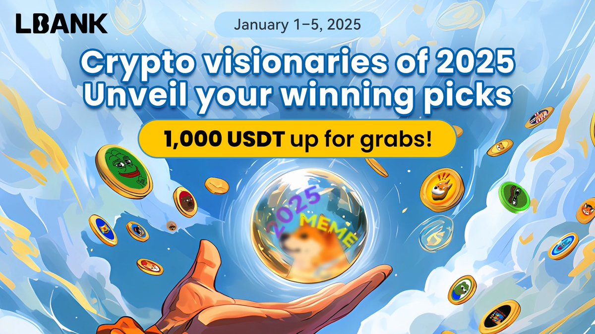 🚀 Crypto Visionaries of 2025: Unveil Your Winning Picks! 🌌

Think you can spot the next big crypto star? Share your insights and grab your chance to win a share of 1,000 USDT! 💰

🎉 How to Participate:
1️⃣ Follow <a href="/LBank_Exchange/">LBank.com</a>
2️⃣ Like,RT &amp; Tag 2 friends
3️⃣ Comment with your