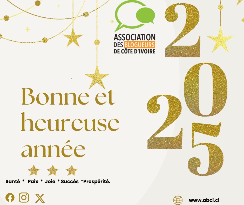 Santé, Paix, Joie, Succès, Prospérité, voici les  vœux de l' Association des Blogueurs de Côte d'ivoire. pour l'année 2025.
Bonne et heureuse année 2025 !

#newyear #newyear2025 #bonneannee #blogueurs225 #ABCI225