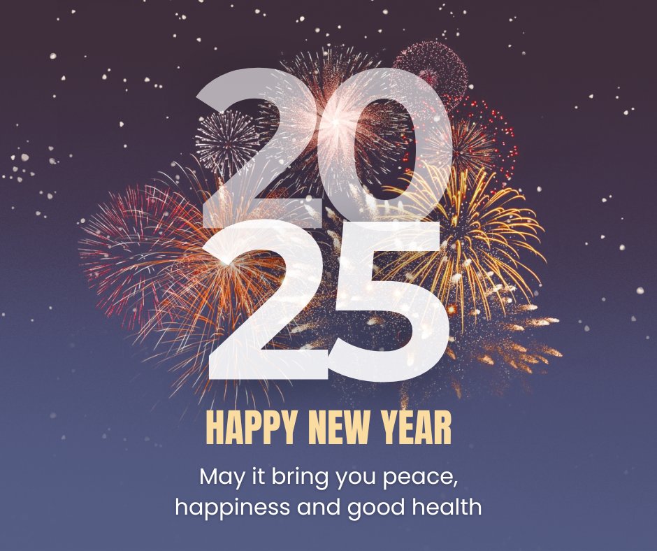 Happy New Year to all our friends, supporters and colleagues around the world. May 2025 bring you all health, happiness and peace.