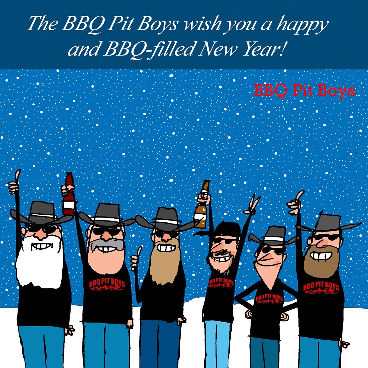 ....a new beginning! Happy New Year. -BBQ Pit Boys