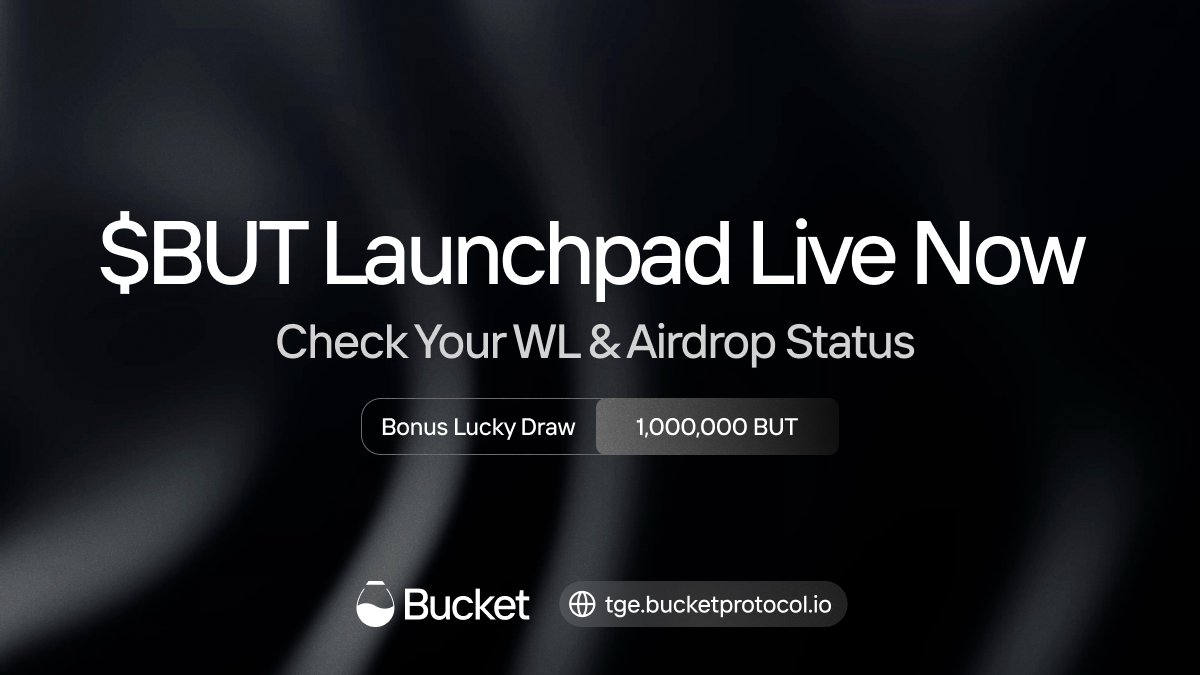 📢 $BUT TGE Launchpad is NOW LIVE!

3 Things You Can Do Now:
🔥 Check if you're whitelisted
🔥 View your airdrop allocation
🔥 Join our BIG BUT Lucky Draw (1M $BUT prize pool) by Jan 13

PS: More WL &amp; airdrop results rolling out soon.

➡️ Connect here: tge.bucketprotocol.io