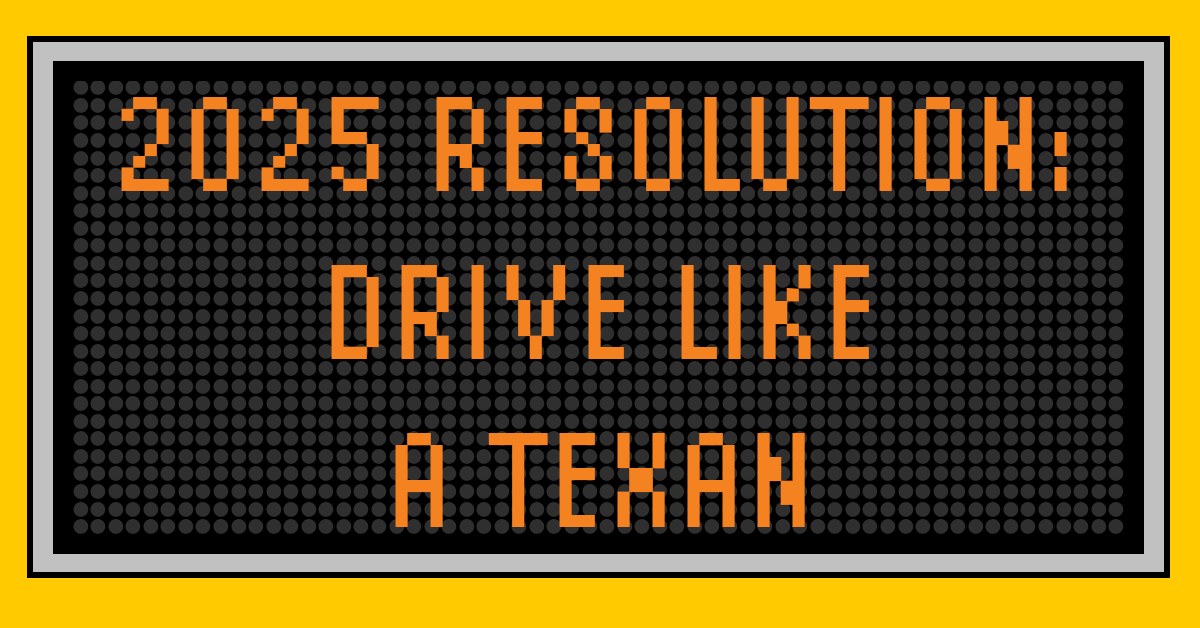 TxDOT's tweet photo. #DriveLikeATexan: kind, courteous and safe. Wishing everyone a happy and safe new year from us at TxDOT. #RejectedHighwaySigns https://t.co/dFoSJzy8uN
