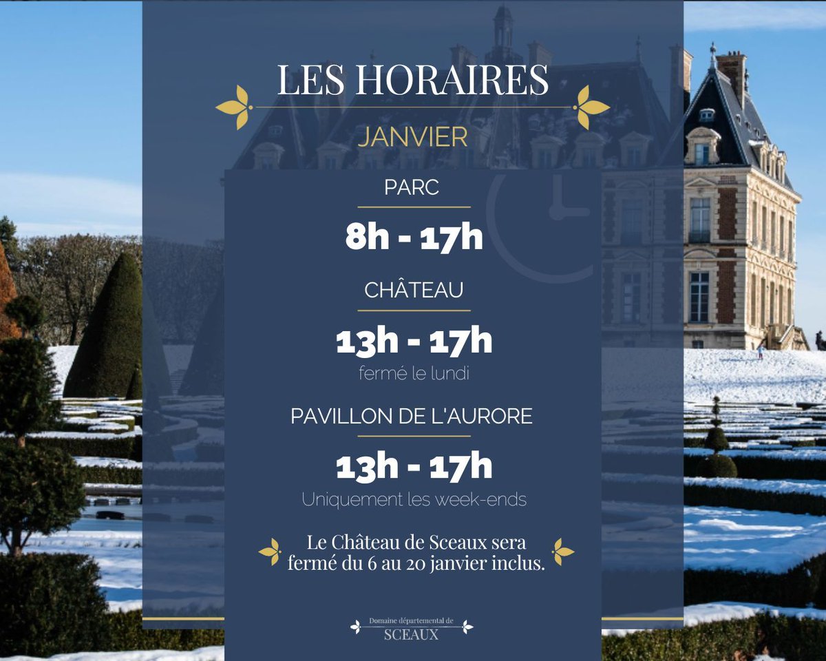 🕰 HORAIRES DE JANVIER

Parc : 8h à 17h
Château : 13h à 17h (Fermés les lundis) 
Pavillon de l'Aurore : 13h à 17h (uniquement les week-ends) 

ℹ Pour plus d'infos : swll.to/4SDpSK