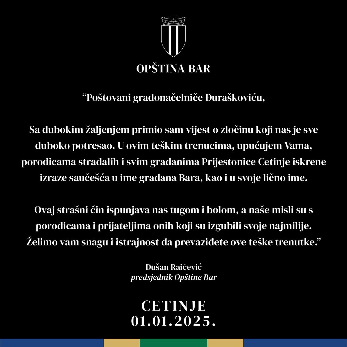 Opština Bar (@opstinabar) on Twitter photo Telegram saučešća predsjednika Opštine Bar Dušana Raičevića upućen gradonačelniku Prijestonice Cetinje <a href="/n_djuraskovic/">Nikola Đurašković</a> povodom današnje tragedije. Telegram saučešća predsjednika Opštine Bar Dušana Raičevića upućen gradonačelniku Prijestonice Cetinje <a href="/n_djuraskovic/">Nikola Đurašković</a> povodom današnje tragedije.