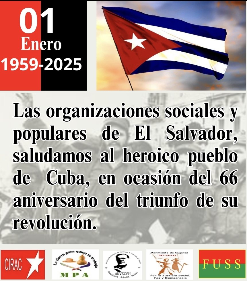 Organizaciones sociales de #ElSalvador saludamos al heroico pueblo #cubano, en ocasion del #66AniversarioDeLaRevolución 
#VivaCuba
#CubaEsRevolución 
<a href="/embacubasalva/">Embajada de Cuba en El Salvador</a> <a href="/PartidoPCC/">Partido Comunista de Cuba</a> @CubaCentral <a href="/Peoples_WFTU/">Federación Sindical Mundial de los pueblos</a>