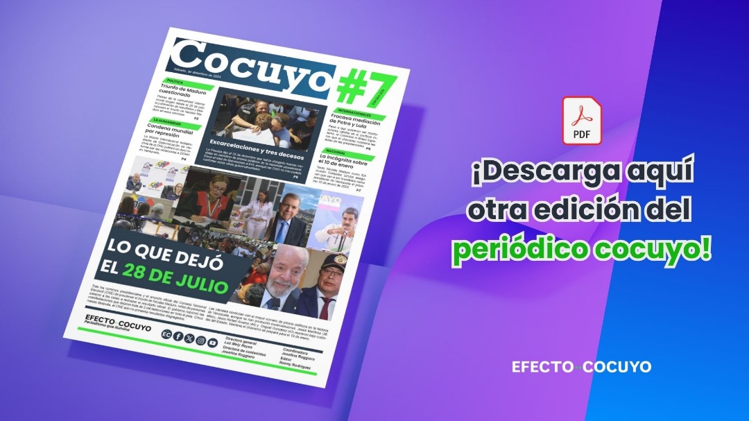 EfectoCocuyo's tweet photo. #Cocuyo7 edición 259 | Lo que dejó el 28 de julio: países de la comunidad internacional exigen desde el 28 de julio la publicación de resultados y desconocen el triunfo de Nicolás Maduro.
Descarga aquí ▶️ https://t.co/IivmLfFCHu
Lee el Neewsletter ▶️ https://t.co/VmtK1sDgO6 https://t.co/3AwO3u0xmk