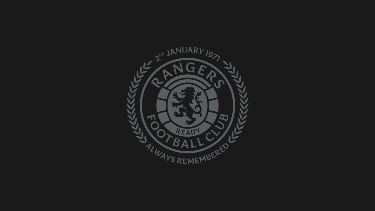 The second of January will forever be the most poignant day in the Rangers calendar, as we come together to mark the passing of the 66 members of the Rangers family who died following a tragic incident on Stairway 13 in 1971.

We also have in our thoughts the 25 supporters who