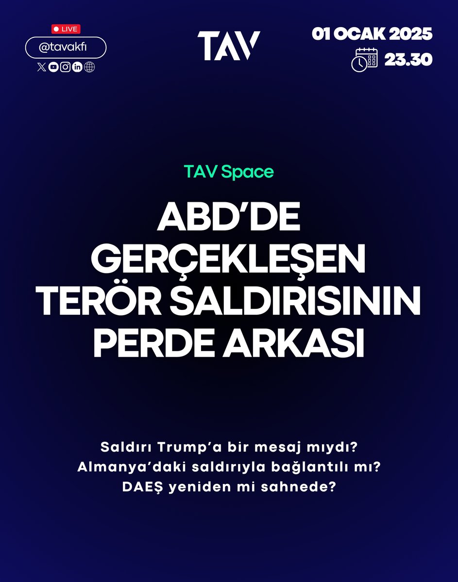 TAV SPACE I ABD'de Gerçekleşen Terör Saldırısının Perde Arkası

🗓️🕚 01 Ocak 2025 I 23:30
🎙️ TAV Sohbet Odası