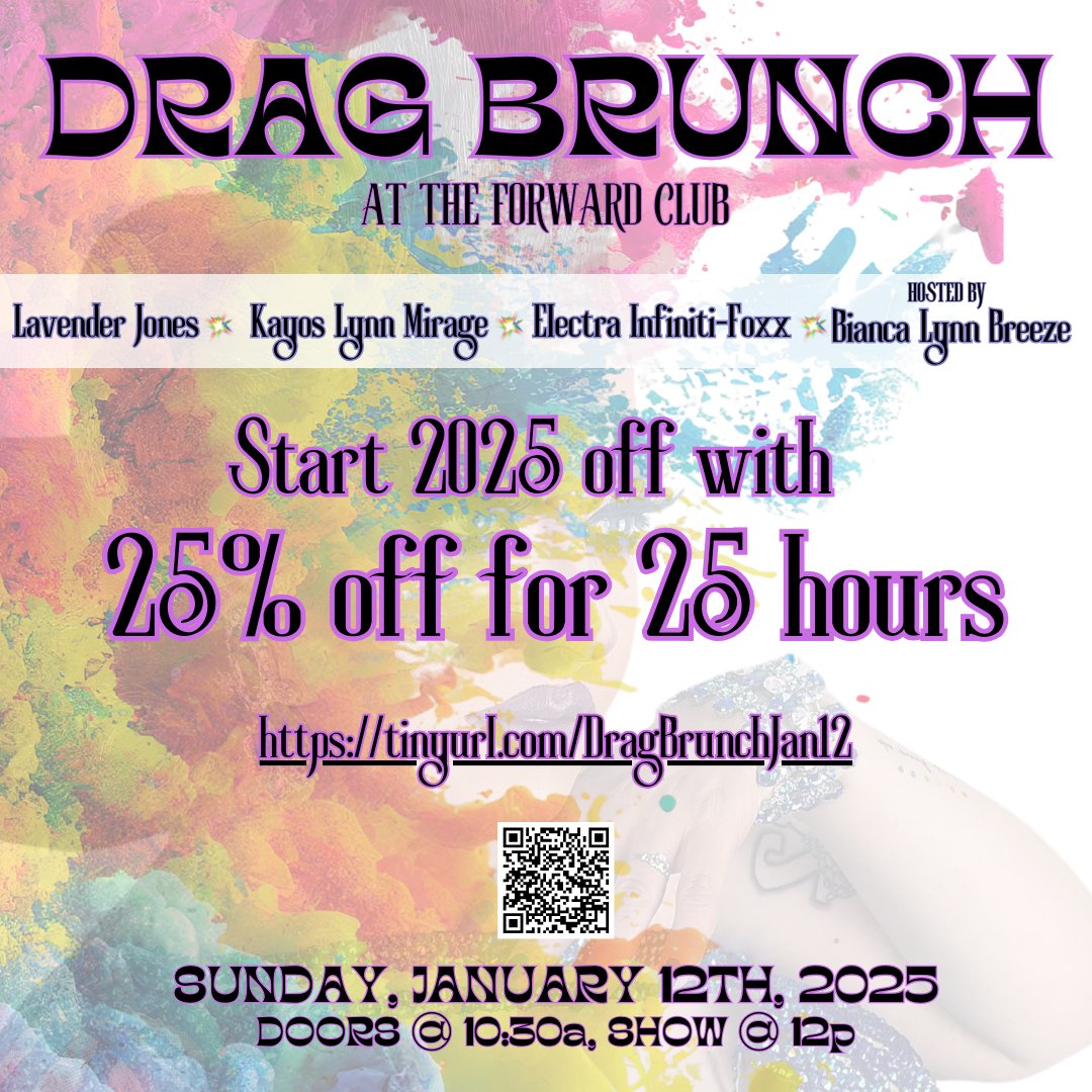 Happy New Year!! 📷Start 2025 off with 25% off tickets to Drag Brunch at The Forward Club for the next 25 hours.

Tickets are available NOW at tinyurl.com/DragBrunchJan12.

All tickets are 25% off from 10A (CST) TODAY until 11A (CST) on Jan 2nd, 2025. Use code DRAG25